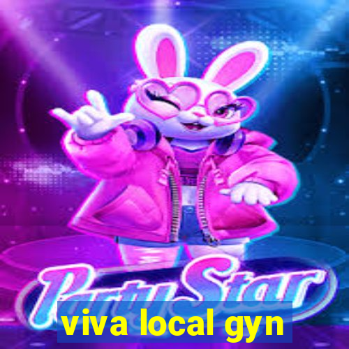 viva local gyn